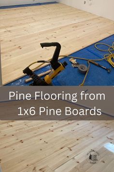 pine flooring from 1x6 pine boards with tools on the bottom and in the middle