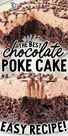 the best chocolate poke cake recipe is easy to make and tastes just as good as it looks