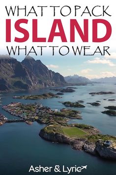 what to pack island what to wear by asher & lyrzer book cover