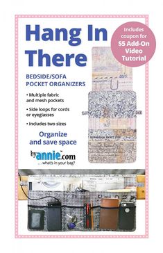 Hang In There sewing pattern by Annie Unrein. Organize your room while saving space when you utilize these handy bedside/sofa/chair caddies in two sizes.Tuck one between the mattress and box spring (or sofa/chair cushion and frame), and everything you need will be within reach.Multiple fabric and mesh pockets hold magazines, books, tablets, water bottles, remotes, phones, chargers, and more. Loops on each side provide quick and easy access to eyeglasses or charger cords. Sofa Organizer, Organize Your Room, Compartment Organizer, Caddy Bag, Circle Template, Hang In There, Pocket Organizer, Sewing Organization, Supplies Organization