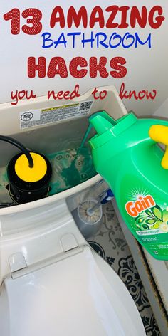 a toilet with cleaning supplies in it and the words 13 amazing bathroom hacks you need to know