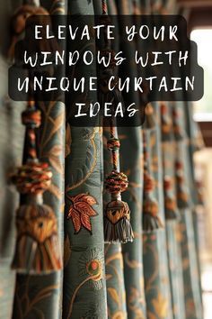 the words elevate your windows with unique curtain ideas