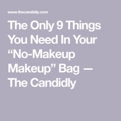 The Only 9 Things You Need In Your “No-Makeup Makeup” Bag — The Candidly Natural Lip Shades, Peach And Lily, Tinted Spf, Cheap Makeup, Natural Brows, Lips Shades, Bare Face, Bold Lips, Sensitive Eyes