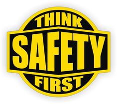 the think safety first sticker is yellow and black with words that read think safety first