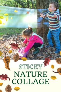 two young children playing in the leaves with text that reads sticky nature collage