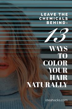 Want to learn how to dye your hair naturally? Look no further! Here in this guide, you'll find 13 ways to color your hair naturally while avoiding the use of harmful chemicals. So what are you waiting for? Give one of these natural hair dye ideas a try! #NaturalHairDyeColors #NaturalHairDyeHighlights Ways To Color Your Hair, Dyed Hair Care, Bad Acne, Make Hair Grow, Hair Dyes