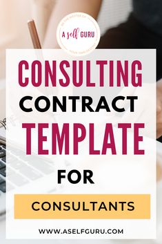 a person writing on a laptop with the words consulting contract template for consultants in front of them