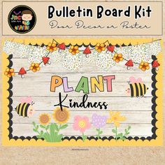 the bulletin board kit for plant kindness is shown with flowers, bees and butterflies on it