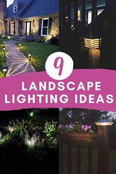 some lights that are on in the grass and bushes with text overlay saying 9 landscape lighting ideas