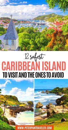 12 Safest Caribbean Island to Visit and the ones to Avoid Guadalupe Island Caribbean, Best Caribbean Islands For Families, Best Carribean Vacation All Inclusive, Caribbean Island Hopping, Carribean Islands To Visit