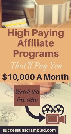 a poster with the words high paying affiliate programs that pay you $ 10, 000 a month