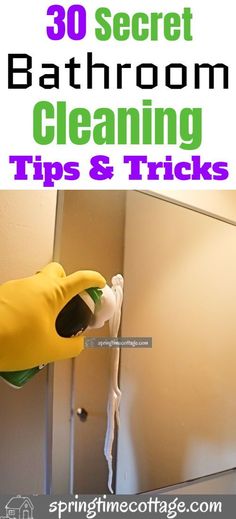 a person in rubber gloves cleaning a bathroom mirror with the words 30 secret bathroom cleaning tips and tricks