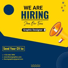 a yellow and blue flyer with an image of a megaphone in the center, which reads we are hiring for our team graphic designer