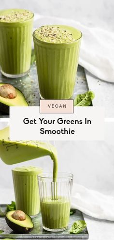 avocado smoothie being poured into a glass with the text vegan get your greens in smoothie