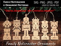 the family nutcracker ornaments are on display in front of a wooden background with text that reads, family nutcracker ornaments 6 ornament patterns