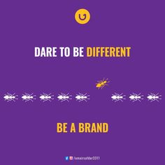 the words dare to be different are written in yellow and orange on a purple background