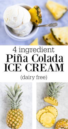 pineapple and ice cream with text overlay reading 4 ingredient pina colada ice cream dairy free