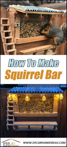 an outdoor squirrel bar made out of pallets and wood with text overlay reading how to make a squirrel bar