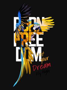 an image of a bird with the words dream fly high