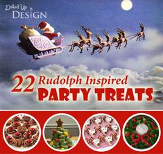 an advertisement for rudolph inspired party treats featuring santa's sleigh and reindeers