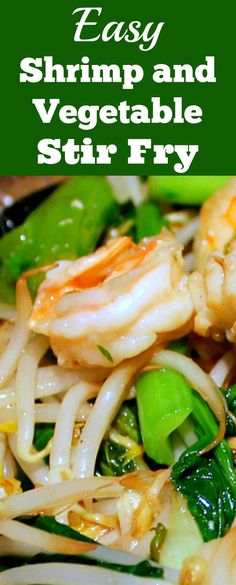 shrimp and vegetable stir fry with noodles in a green bowl on a white plate, text overlay reads easy shrimp and vegetable stir fry