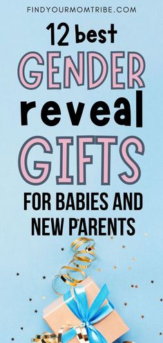 gifts for babys and new parents with text overlay that reads, 12 best gender reveal