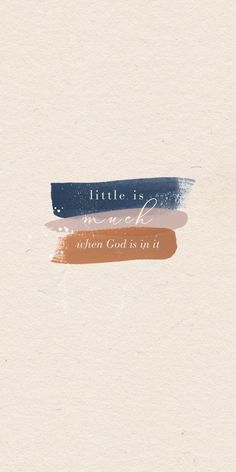 a piece of paper with the words little is enough god is in it