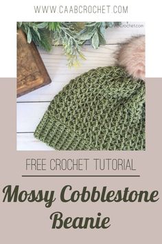 a crocheted beanie with text that reads, free crochet pattern mossy cobblestone beanie