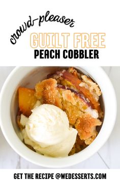 This is an image of a  peach cobbler bowl on the counter. It reads crowd-pleaser guilt free peach cobbler. Get the recipe at Wedesserts.com Cobbler With Fresh Peaches, Peach Cobbler With Fresh Peaches, Best Cobbler, Gluten Free Potluck, Gluten Free Cobbler, Crockpot Peach Cobbler, Gluten Free Peach Cobbler, Crockpot Gluten Free, Potluck Dessert