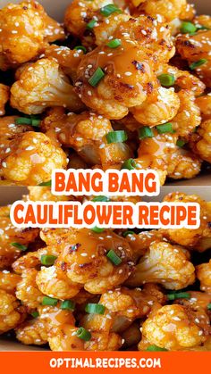 the recipe for bang bang cauliflower is ready to be eaten