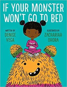 the cover of if your monster won't go to bed, illustrated by person