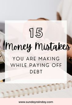 a person holding money with the text 15 money mistakes you are making while paying off debt