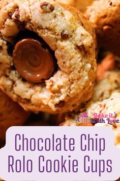 chocolate chip rolo cookie cups stacked on top of each other with text overlay