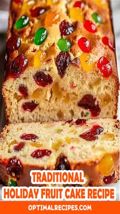 a loaf of fruit cake with the words traditional holiday fruit cake recipe on it's side