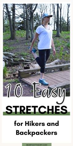 a woman in white shirt and black leggings with text overlay reading 10 easy stretches for hikers and backpackers