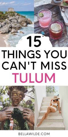 the top ten things you can't miss in tulum, including food and drinks