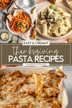 easy and creamy thanksgiving pasta recipes that are perfect for the holiday dinner or potluck