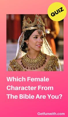 a woman wearing a tiara with the words which female character from the bible are you?