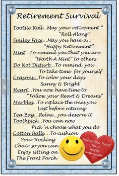 a retirement survival poem with two hearts and a smiley face on it, in blue frame