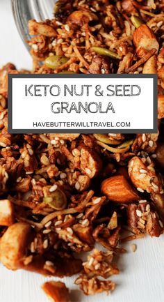 a close up of granola on a plate with the words keto nut and seed granola