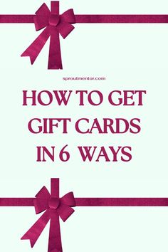 the words how to get gift cards in 6 ways