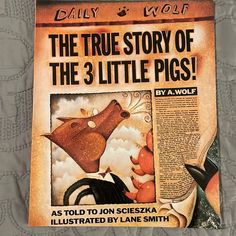 the true story of the 3 little pigs by a wolf is featured in this children's book