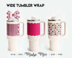 three coffee mugs with bows on them and the words wide tumbler wrap