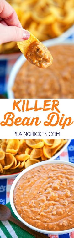 a hand holding a tortilla chip over a bowl of beans dip with the words killer bean dip above it