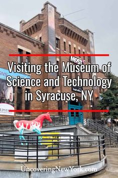 the museum of science and technology in syracuse, ny