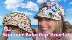 a woman holding up a hat with the words summer boho cap tutor on it