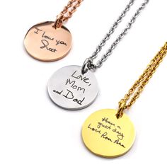 Details How to Order Shipping This personalized charm necklace captures a loved one's actual handwriting. The perfect way to forever memorialize a departed loved one. Ideas for capturing a handwriting sample: letters, greeting cards or gift tags. Size: 19mm (approximately 3/4") Includes 20" Cable/Link Chain Necklace with Lobster Clasp Material: 316L Stainless Steel Color Choice: Steel (silver), Rose Gold, or Gold How to order: STEP 1:Select Finish: Silver, Gold or Rose Gold STEP 2:Take a picture