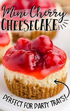 mini cheesecakes with cherry sauce on top and the words perfect for party trays