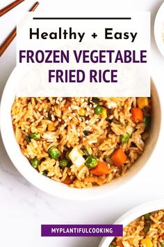 healthy and easy frozen vegetable fried rice in two bowls with chopsticks on the side