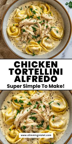 chicken tortellini alfredo in a white bowl with the words chicken tortellini alfredo super simple to make